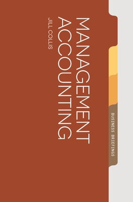 Management Accounting (Macmillan Business Briefing, 6)