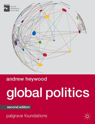 Global Politics (Macmillan Foundations Series, 19)