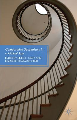 Image for Comparative Secularisms in a Global Age