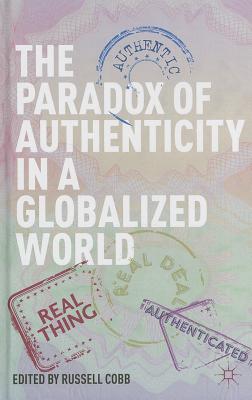 The Paradox of Authenticity in a Globalized World