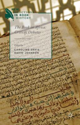 The Book in Africa: Critical Debates (New Directions in Book History) Image for The Book in Africa: Critical Debates (New Directions in Book History)