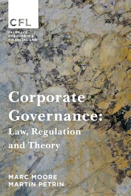 Corporate Governance: Law, Regulation and Theory (Corporate and Financial Law, 1)
