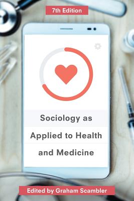 Sociology as Applied to Health and Medicine