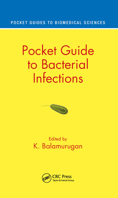 Pocket Guide to Bacterial Infections (Pocket Guides to Biomedical Sciences)