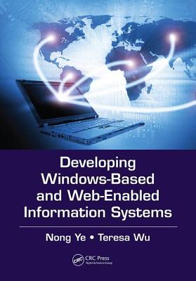 Image for Developing Windows-Based and Web-Enabled Information Systems (Data-Enabled Engineering) Developing Windows-Based and Web-Enabled Information Systems (Data-Enabled Engineering)
