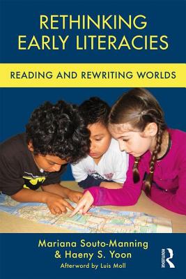 Image for Rethinking Early Literacies: Reading and Rewriting Worlds (Changing Images of Early Childhood) Rethinking Early Literacies: Reading and Rewriting Worlds (Changing Images of Early Childhood)