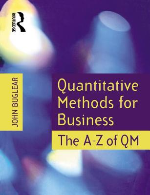 Quantitative Methods for Business: The A-Z of QM