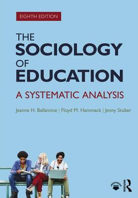 Sociology of Education: A Systematic Analysis