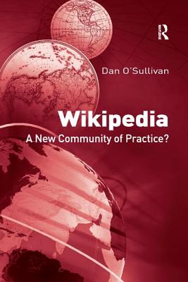 Wikipedia: A New Community of Practice