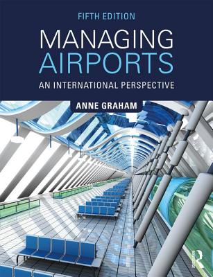 Managing Airports: An International Perspective