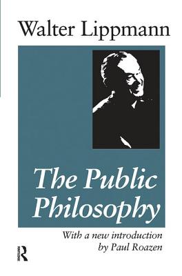 Image for The Public Philosophy The Public Philosophy
