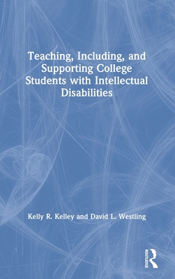 Image for Teaching, Including, and Supporting College Students with Intellectual Disabilities Teaching, Including, and Supporting College Students with Intellectual Disabilities