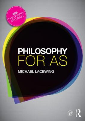 Philosophy for AS: Epistemology and Philosophy of Religion Image for Philosophy for AS: Epistemology and Philosophy of Religion