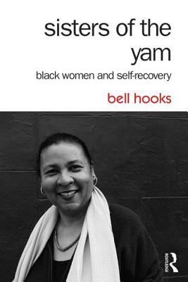 Image for Sisters of the Yam: Black Women and Self-Recovery