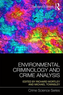 Image for Environmental Criminology and Crime Analysis (Crime Science Series)