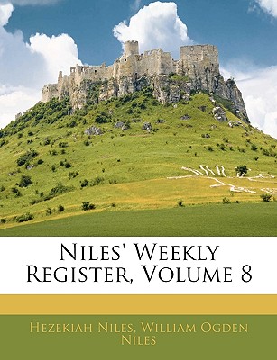 Niles' Weekly Register, Volume 8