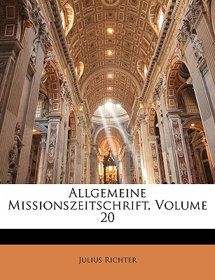 Allgemeine Missionszeitschrift, Volume 20 (German Edition)