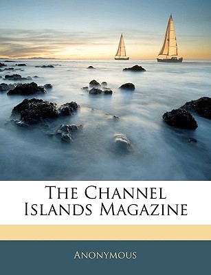 The Channel Islands Magazine