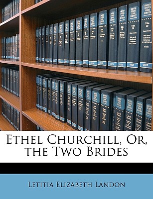 Ethel Churchill, Or, the Two Brides