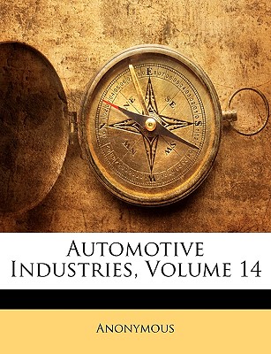 Automotive Industries, Volume 14