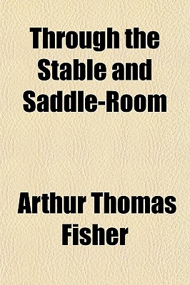 Through the Stable and Saddle-Room