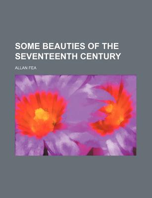 Some beauties of the seventeenth century