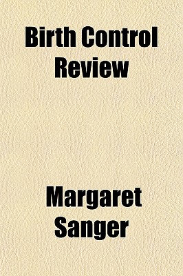 The Birth control review Volume 1-3