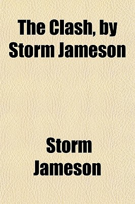 The Clash, by Storm Jameson