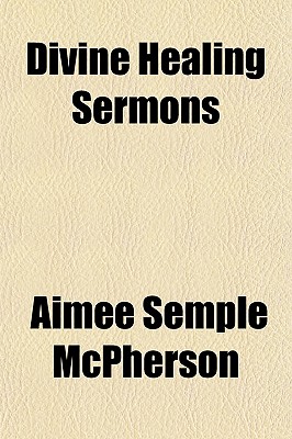 Divine Healing Sermons