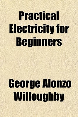 Practical Electricity for Beginners