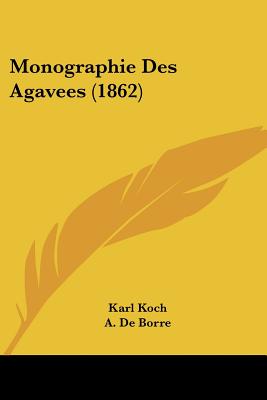 Monographie Des Agavees (1862)