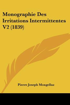 Monographie Des Irritations Intermittentes V2 (1839)