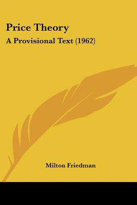 Image for Price Theory a Provisional Text Price Theory a Provisional Text