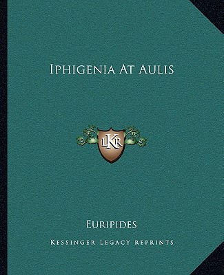 Iphigenia At Aulis
