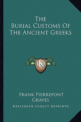 The Burial Customs Of The Ancient Greeks