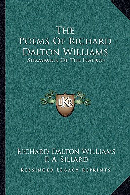 The Poems Of Richard Dalton Williams: Shamrock Of The Nation