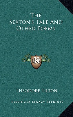 The Sexton's Tale And Other Poems