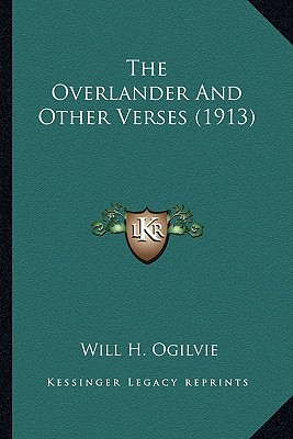 The Overlander And Other Verses (1913)
