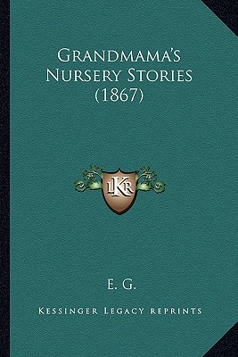 Grandmama's Nursery Stories (1867)