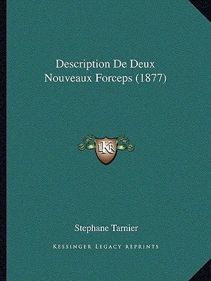 Description De Deux Nouveaux Forceps (1877)