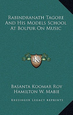 Rabindranath Tagore and His Models School at Bolpur on Music