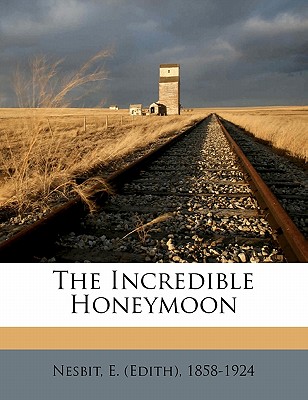 The incredible honeymoon