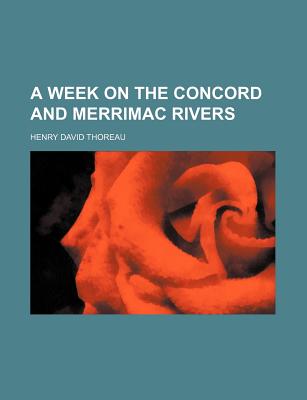 A week on the Concord and Merrimac Rivers