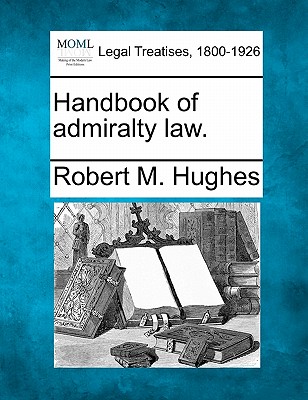 Handbook of admiralty law.