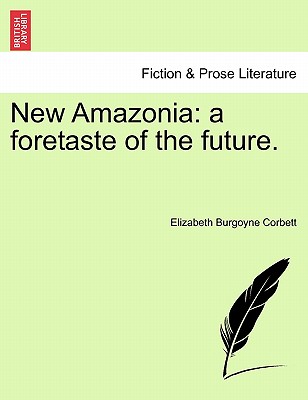 New Amazonia: A Foretaste of the Future