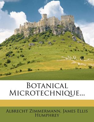 Botanical Microtechnique.