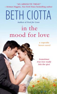 In the Mood for Love: A Cupcake Lovers Novel (The Cupcake Lovers)