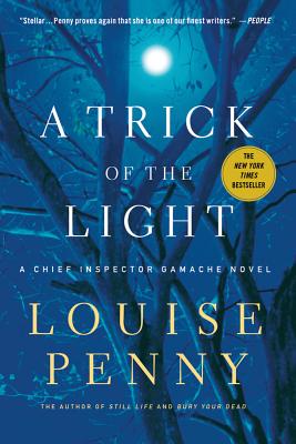 A Trick of the Light (Chief Inspector Gamache, Book 7) (Chief Inspector Gamache Novel, 7)