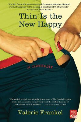 Thin Is the New Happy ($9.99 Ed)