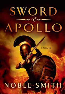 Sword of Apollo: A Novel (Nikias of Plataea)